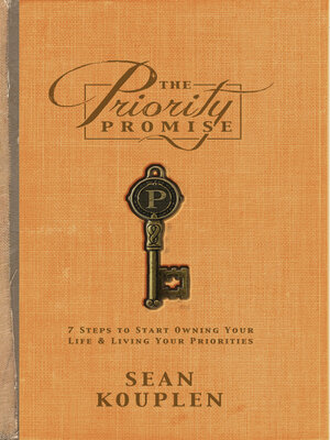 cover image of The Priority Promise: 7 Steps to Start Owning Your Life and Living Your Priorities